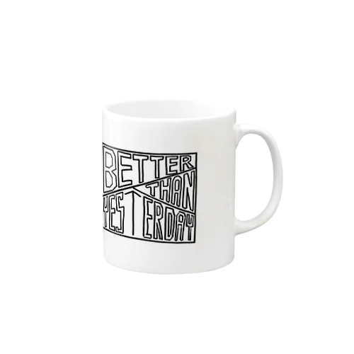 Better Than Yesterday Mug