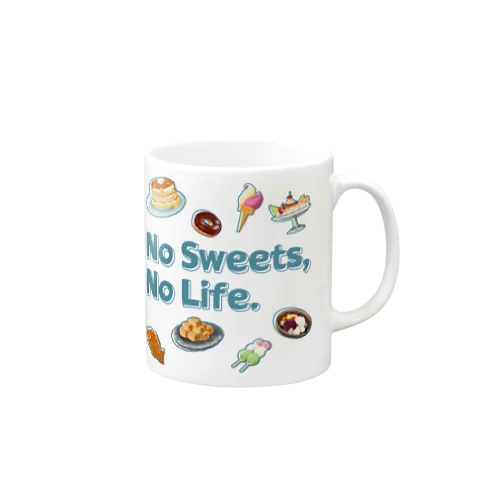 No Sweets,No Life. Mug