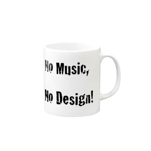 No Music, No Design! マグカップ