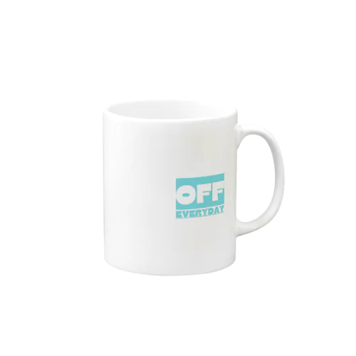 EVERYDAY OFF Mug