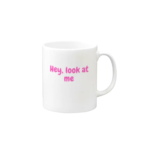 Hey, look at me Mug