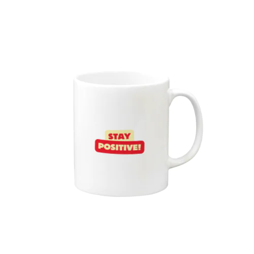 Stay positive  Mug