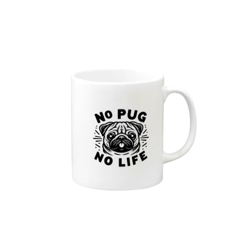 パグのいない人生なんて Mug