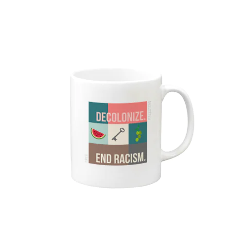 Decolonize. End Racism.（植民地主義と人種差別を終わらせよう） Mug