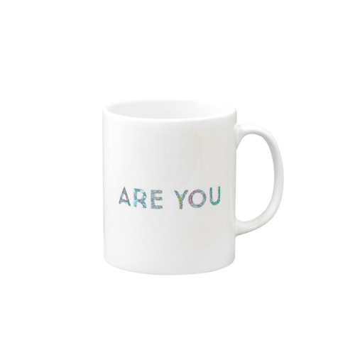 ARE YOU Mug