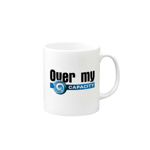 Over my CAPACITY Mug