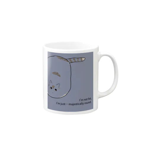 太ってるんじゃない完璧に丸いだけ ツンデレ猫のつぶやき Mug
