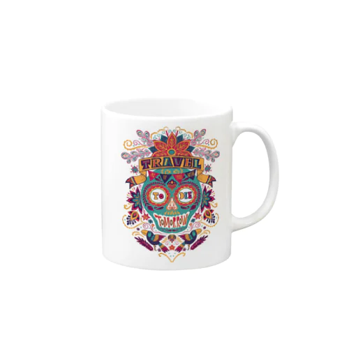 Travel As if You Were to Die Tomorrow Mug