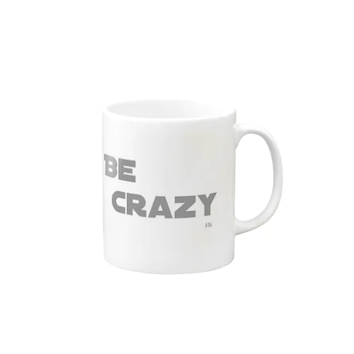 BE CRAZY type01 マグカップ