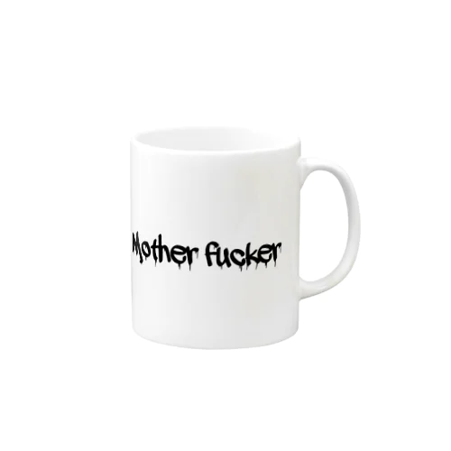 Mother fucker Mug