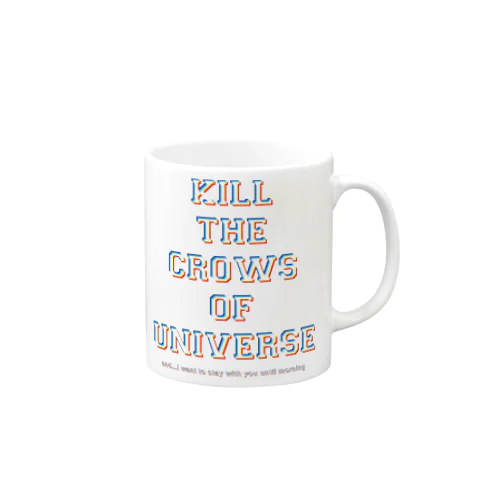 KILL the CROWS of UNIVERSE Mug