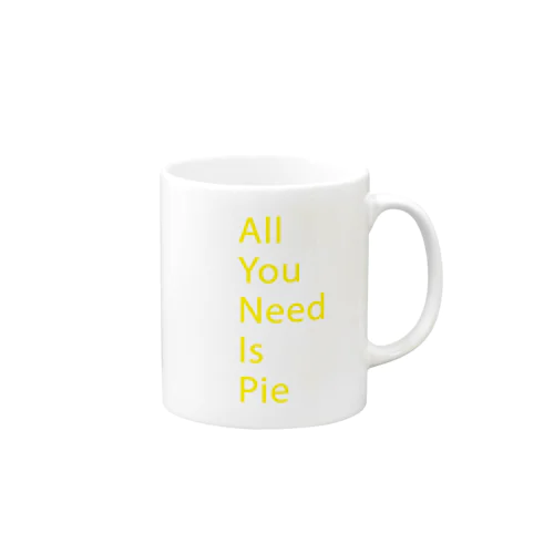 All You Need Is Pie -yellow マグカップ