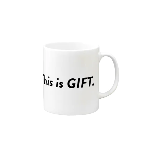 This is GIFTマグカップ ｜ “これは贈り物です”マグカップ Mug