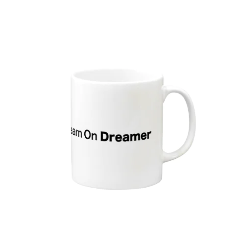 Dream On Dreamer Mug