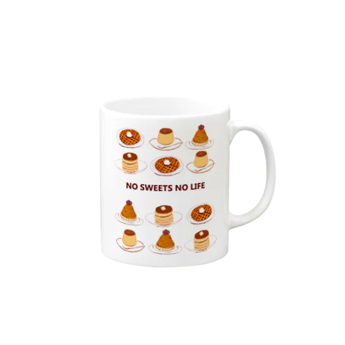 スイーツマニア専用デザイン「NO SWEETS　NO　LIFE」（Tシャツ・パーカー・グッズ・ETC） Mug