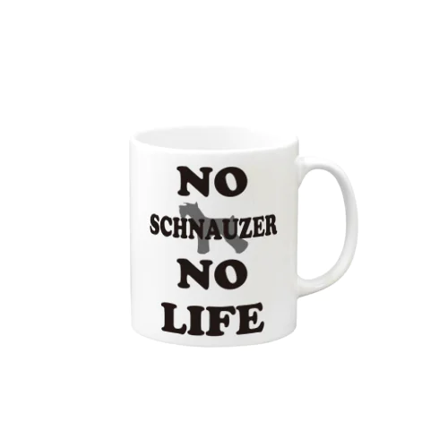 NO SCHNAUZER NO LIFE マグカップ