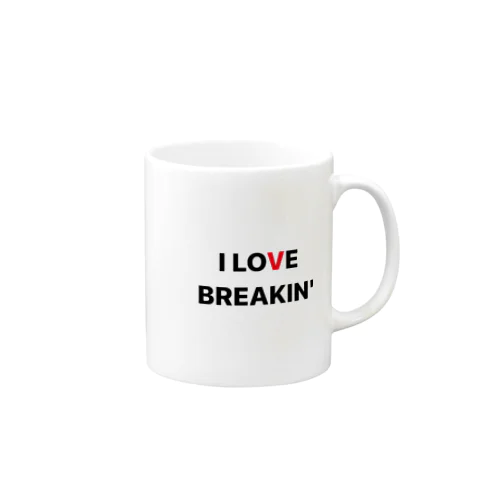 I LOVE BRAKIN' Mug