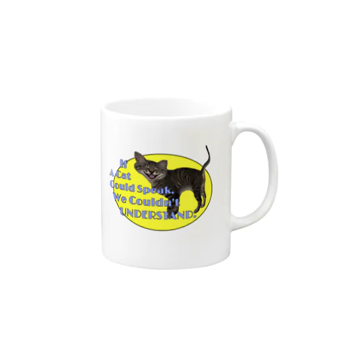 猫とは喋らなくても仲良しTシャツ Mug