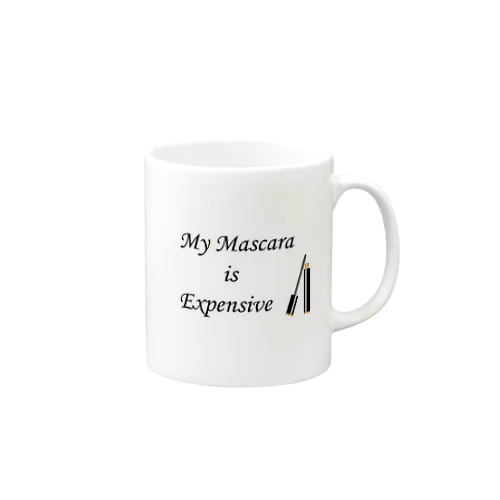 My Mascara is expensive マグカップ