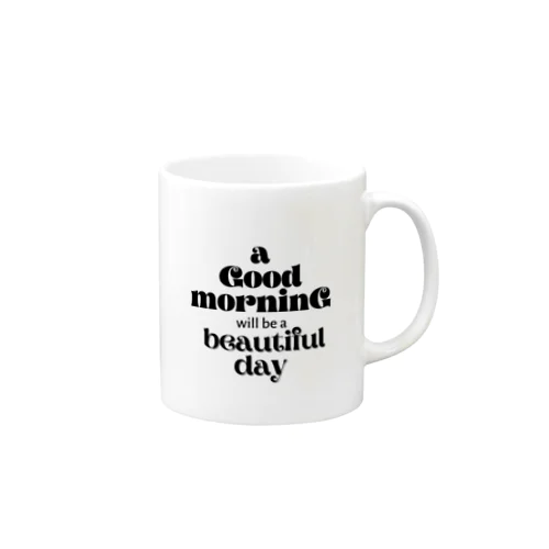 シンプル文字★ a Good moaninG will be a beautiful day マグカップ