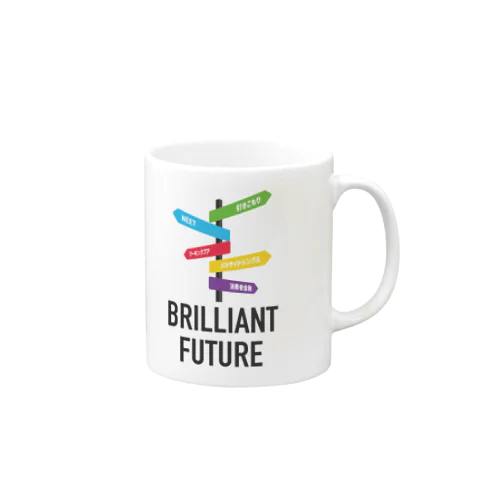 BRILLIANT FUTURE Mug