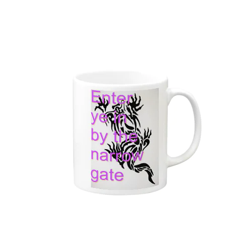 Enter ye in by the narrow gate: Mug