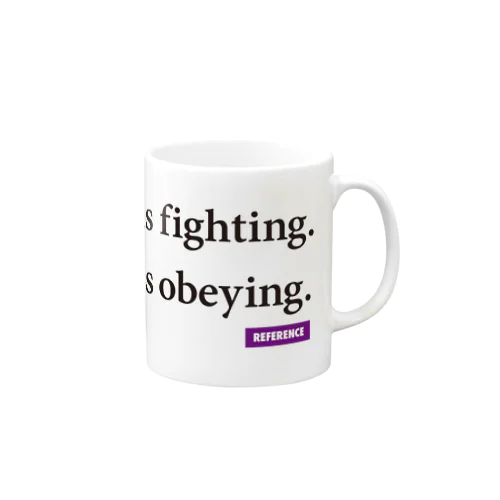 [REFERENCE] Thinking is fighting. Mug
