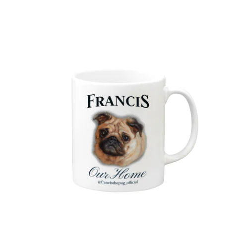 Francis #1 [Our Home] マグカップ