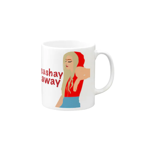 Sashay Away マグカップ