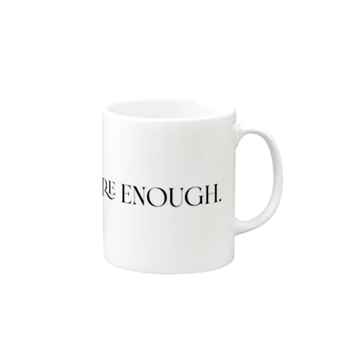 YOU ARE ENOUGH. マグカップ