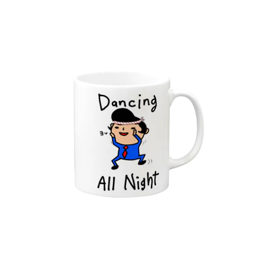 毎日ダンシングオールナイト Mug