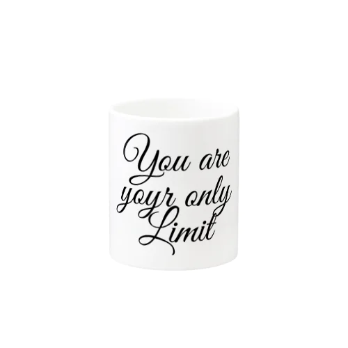 You are your only limit. マグカップ