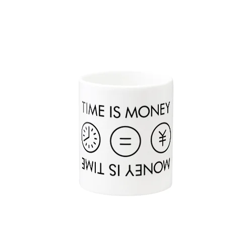 TIME IS MONEY. MONEY IS TIME. マグカップ