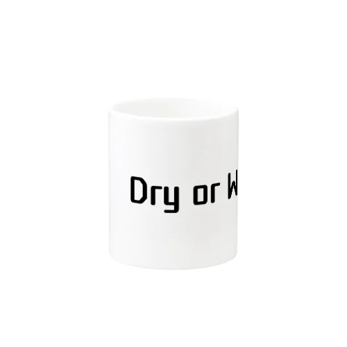 Dry or Wet ? Mug