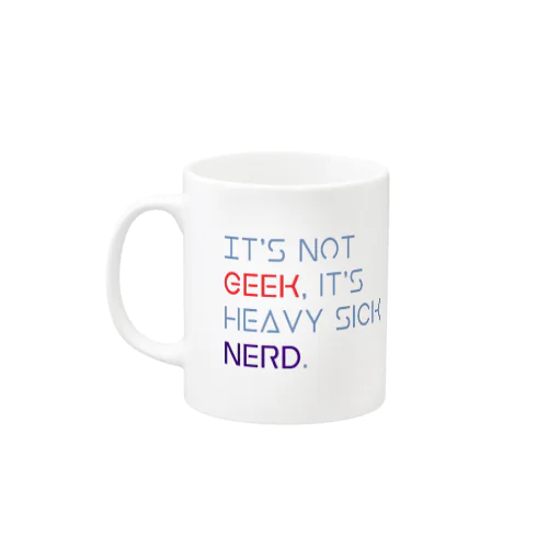 Geekじゃないんだ Mug