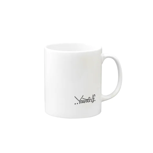 ..Yourself Mug