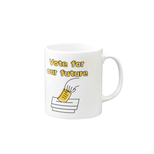 Vote for our future Mug