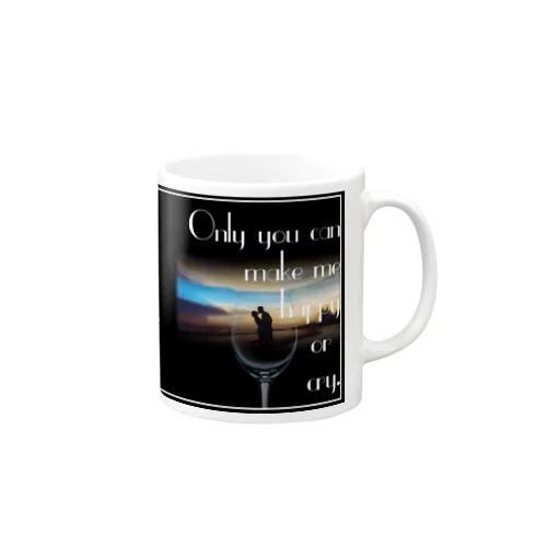 ワイングラスに映るロマンチックなカップルたち「Only you can make me happy or cry.」 Mug