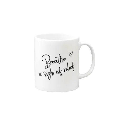 Breath a sigh of relief Mug