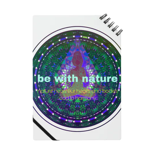 Be with nature Notebook