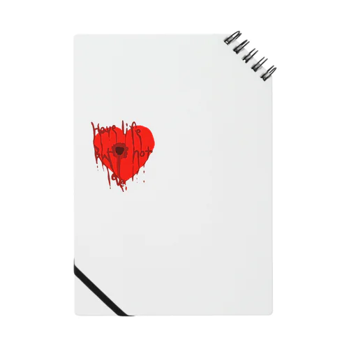 Have life. But, not loveシリーズ Notebook