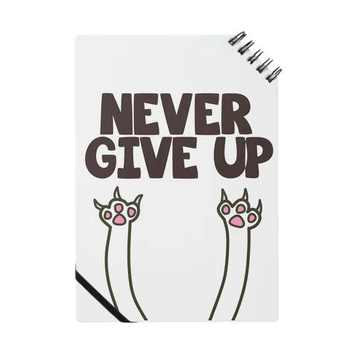 NEVER GIVE UPねこ Notebook