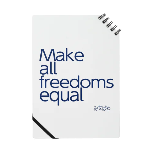Make all freedoms equal Notebook