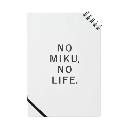 NO MIKU, NO LIFE. ノート