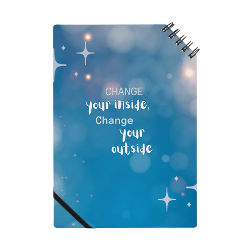 Change your inside, change your outside Notebook