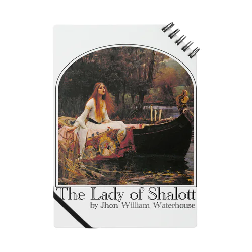 シャロットの女（シャロット姫）　The Lady of Shalott　ジョン・ウィリアム・ウォーターハウス Notebook