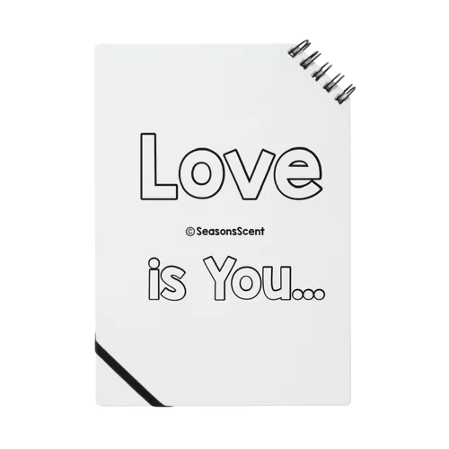 Love is You Notebook