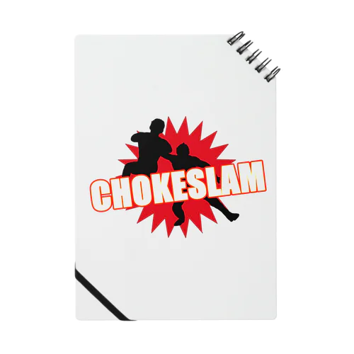CHOKESLAM（チョークスラム） Notebook