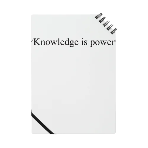 "Knowledge is power" Notebook