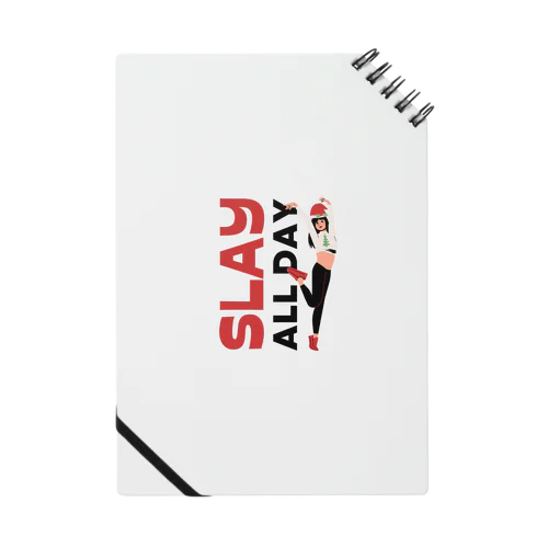 SLAY ALL DAY Notebook